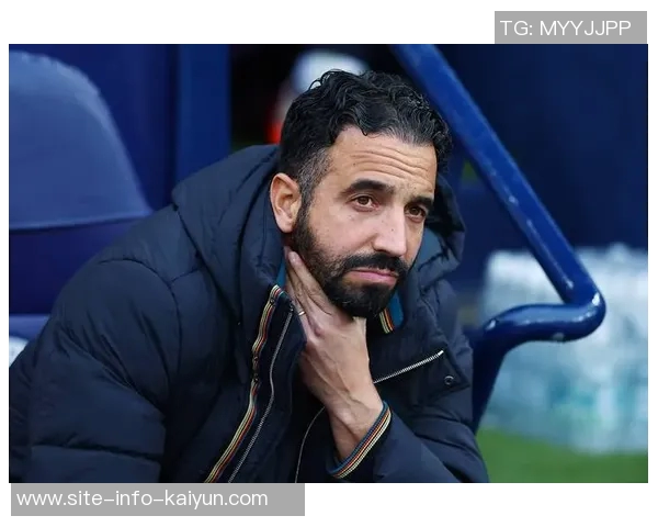 阿莫林坦言曼联最大问题是缺乏胜利自我批评教练表现不佳